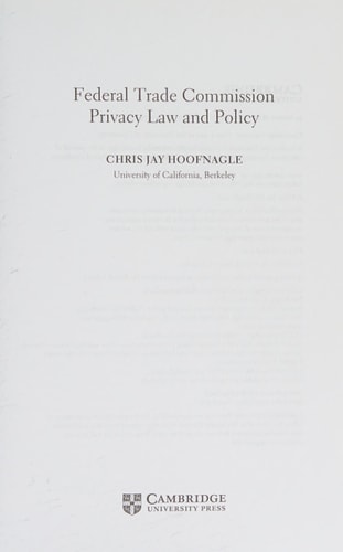 Federal Trade Commission Privacy Law and Policy — Chris Jay Hoofnagle