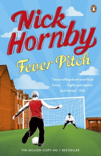 Fever Pitch — Nick Hornby