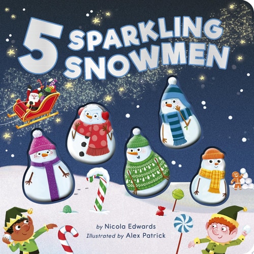 Five Sparkling Snowmen A Rhyming Count Down Christmas Board Book — Nicola Edwards