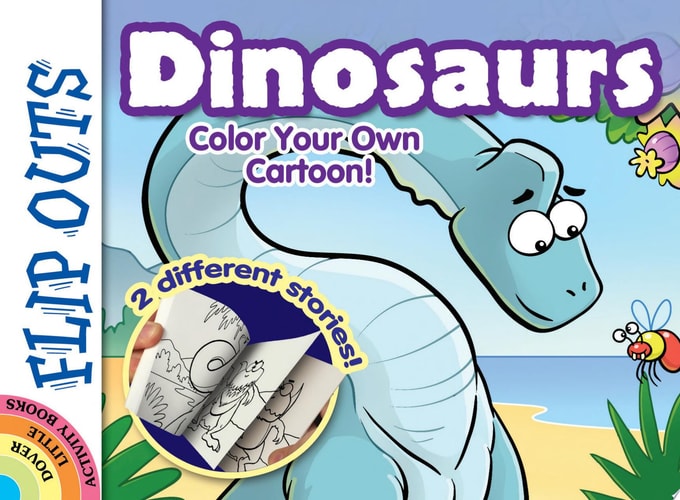 FLIP OUTS — Dinosaurs Color Your Own Cartoon! — Chuck Whelon