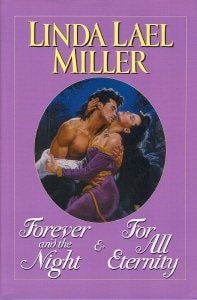 Forever and the Night ; For All Eternity — Linda Lael Miller