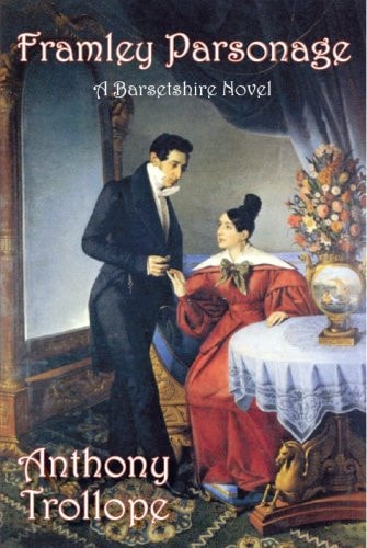 Framley Parsonage — Anthony Trollope