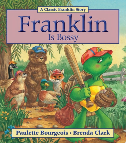 Franklin Is Bossy — Paulette Bourgeois