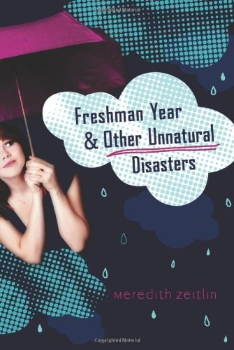 Freshman Year & Other Unnatural Disasters — Meredith Zeitlin