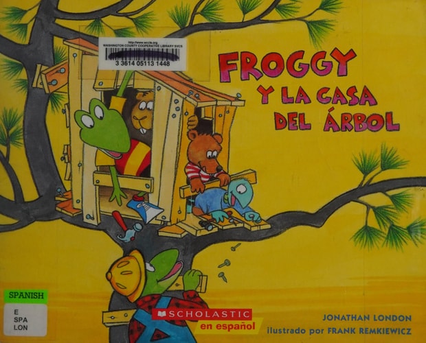 Froggy y la casa del árbol — Jonathan London
