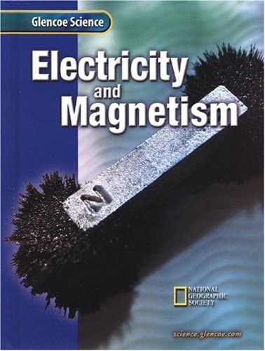 Glencoe Science: Electricity and Magnetism, Student Edition Flexible 15 Book Series — McGraw-Hill Education