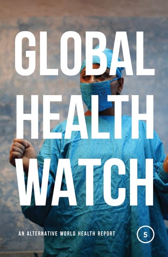 Global Health Watch 5 An Alternative World Health Report — People’s Health Movement