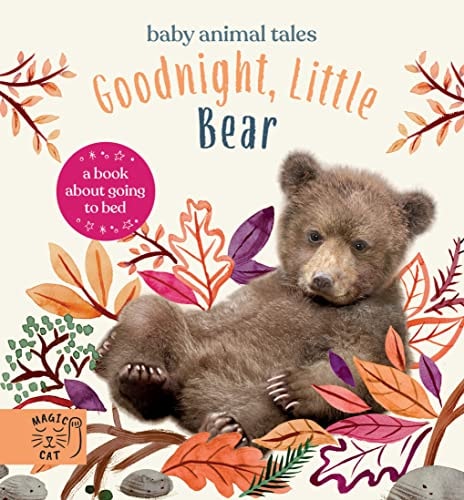 Goodnight, Little Bear A Book about Going to Bed — Amanda Wood