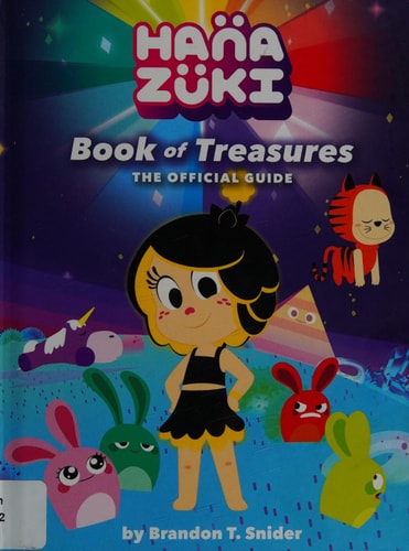 Hanazuki: Book of Treasures The Official Guide — Brandon T. Snider