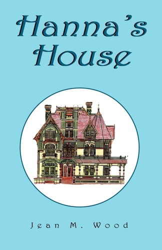 Hanna’s House — Jean M. Wood