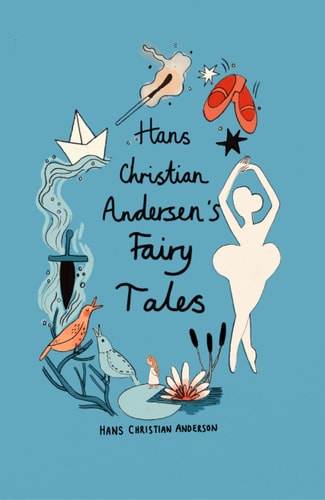 Hans Christian Andersen Fairy Tales (Collector’s Edition) — Hans Christian Andersen