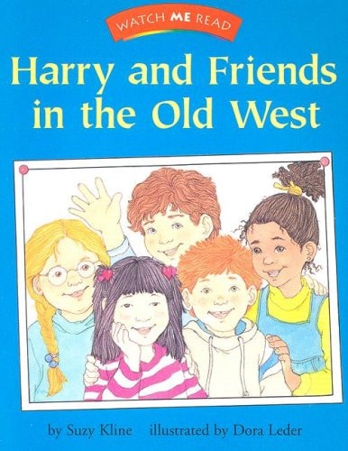 Harry and Friends in the Old West — Suzy Kline