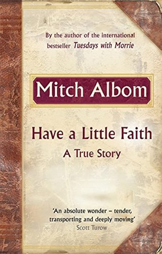 Have a Little Faith A True Story — Mitch Albom