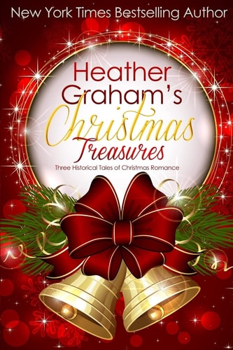 Heather Graham’s Christmas Treasures Three Historical Tales of Christmas Romance — Heather Graham