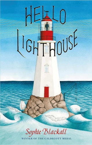 Hello Lighthouse — Sophie Blackall