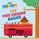 Hey Duggee: The Fire Engine Badge — Hey Duggee