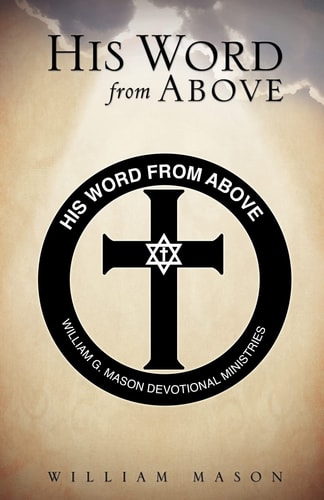 His Word From Above — William Mason