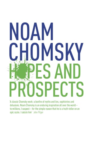 Hopes and Prospects — Noam Chomsky