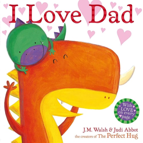 I Love Dad — Joanna Walsh
