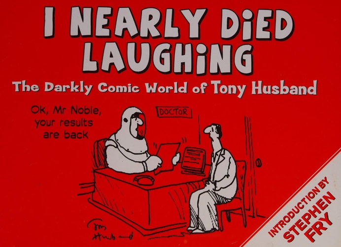 I Nearly Died Laughing — Tony Husband