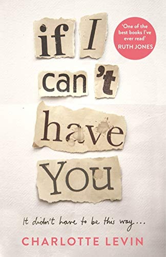 If I Can’t Have You — Charlotte Levin
