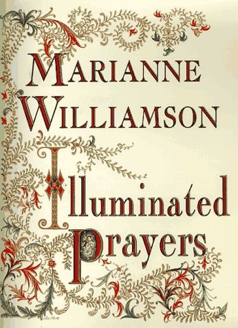 Illuminated Prayers — Marianne Williamson