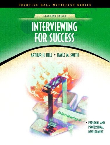 Interviewing for Success — Arthur Henry Bell