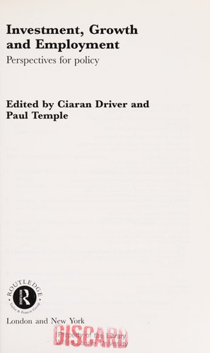 Investment, Growth, and Employment Perspectives for Policy — Ciaran Driver