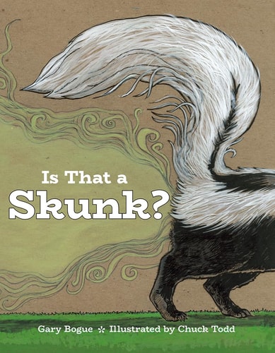 Is That a Skunk? — Gary Bogue