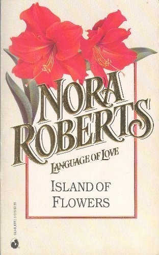 Island of Flowers — Nora Roberts