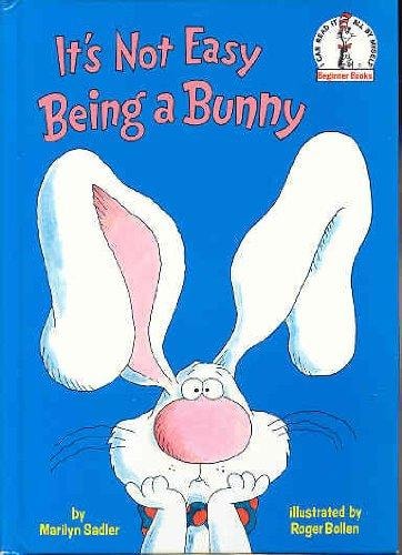 It’s Not Easy Being a Bunny — Marilyn Sadler