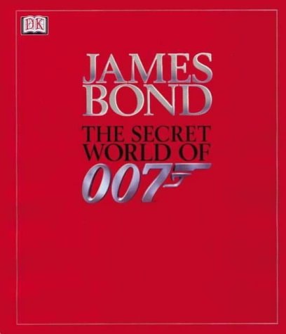 James Bond The Secret World of 007 — Alastair Dougall