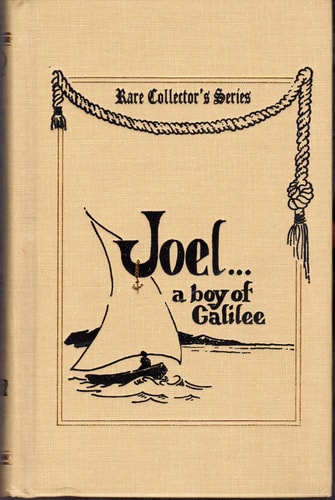 Joel A Boy of Galilee — Annie Fellows Johnston