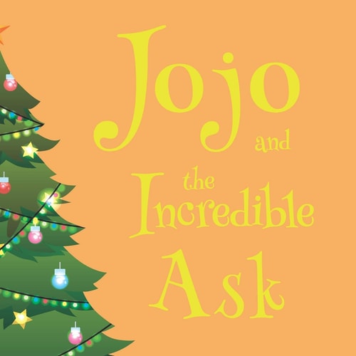 Jojo and the Incredible Ask — Shameran Hanna