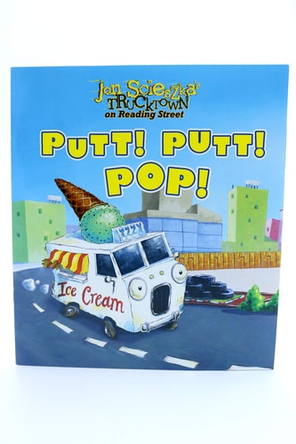 Jon Scieszka’s Trucktown on Reading Street: Putt! putt! pop! — Jon Scieszka