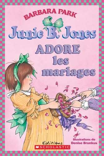 Junie B. Jones Adore Les Mariages — Barbara Park