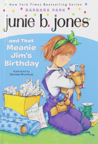 Junie B. Jones and That Meanie Jim’s Birthday — Barbara Park
