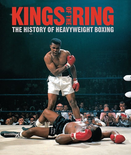 Kings of the Ring The History of Heavyweight Boxing — Gavin Evans
