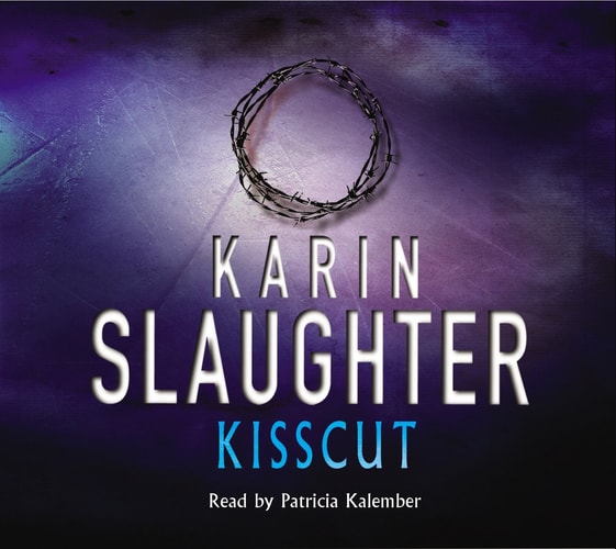 Kisscut: (Grant County series 2) — Karin Slaughter