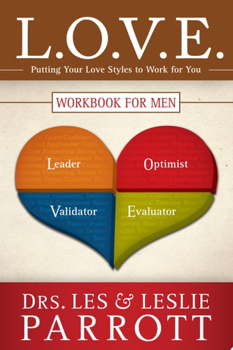 L. O. V. E. Workbook for Men Putting Your Love Styles to Work for You — Les And Leslie Parrott