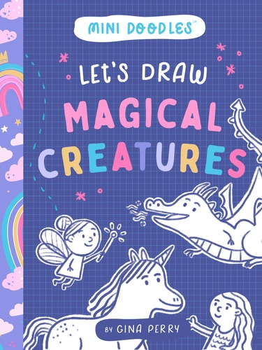 Let’s Draw Magical Creatures — Gina Perry