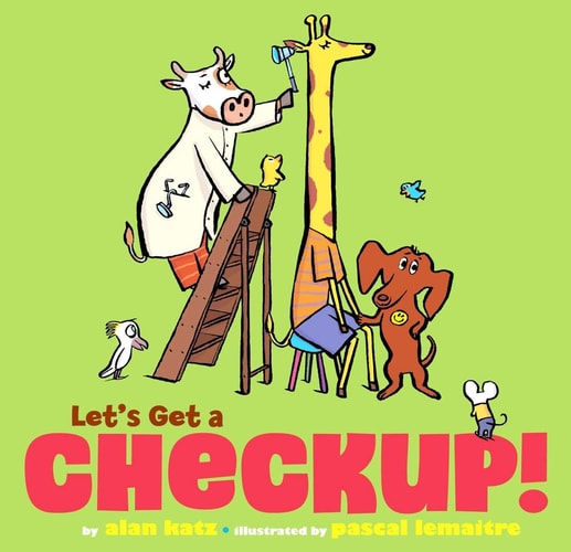 Let’s Get a Checkup! — Alan Katz