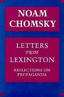 Letters from Lexington Reflections on Propaganda — Noam Chomsky