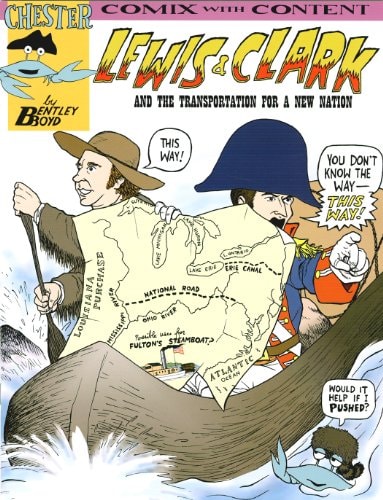 Lewis & Clark & the Transportation for a New Nation — Bentley Boyd
