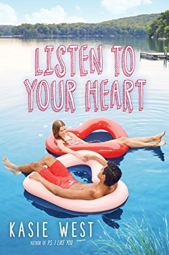 Listen to Your Heart — Kasie West