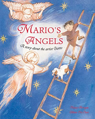 Mario’s Angels A Story about the Artist Giotto — Mary Arrigan