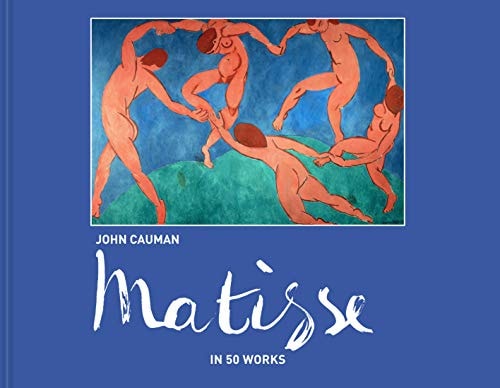 Matisse: In 50 Works — John Cauman