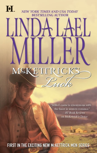 McKettrick’s Luck — Linda Lael Miller