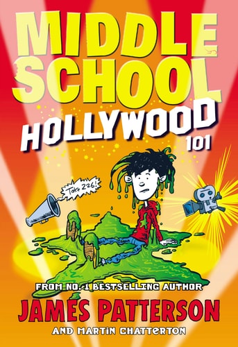 Middle School: Hollywood 101 — James Patterson