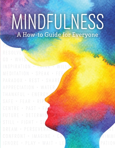 Mindfulness A How-to Guide for Everyone — Publications International Ltd